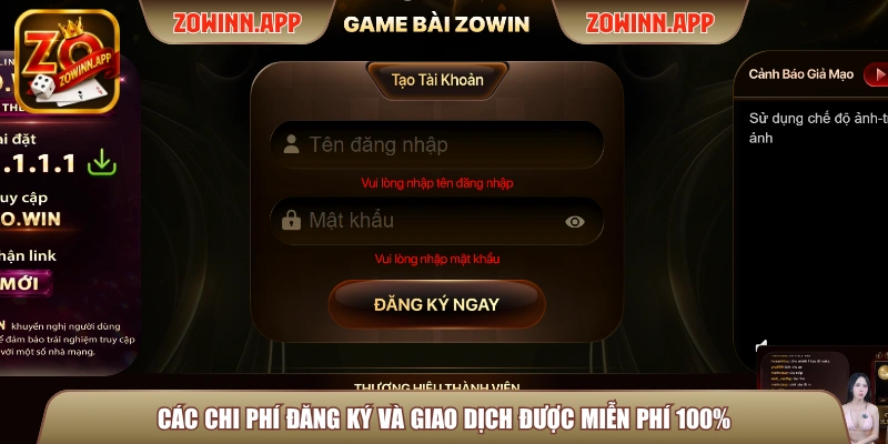 Các chi phí đăng ký và giao dịch được miễn phí 100%